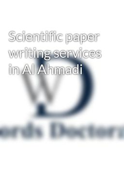 Scientific paper writing services in Al Ahmadi