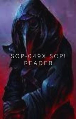 Scp-049 x scp!reader