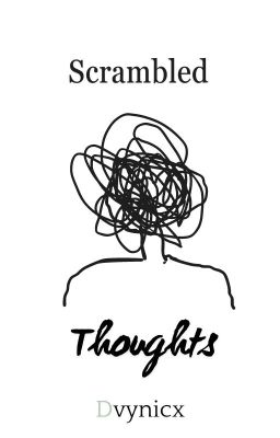 Scrambled Thoughts