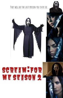 Read Stories SCREAM:FOR ME ! SEASON 2 - TeenFic.Net