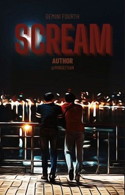 Scream || GeminiFourth