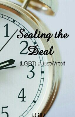 Sealing The Deal #JustWriteIt