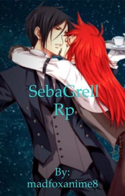 Read Stories SebaGrell rp - TeenFic.Net