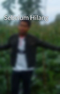 Sebelum Hilang