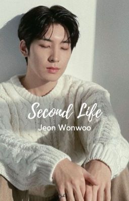 Second Life | Jeon Wonwoo