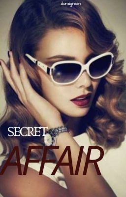 Secret Affair {COMPLETED}