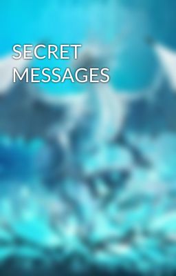 SECRET MESSAGES