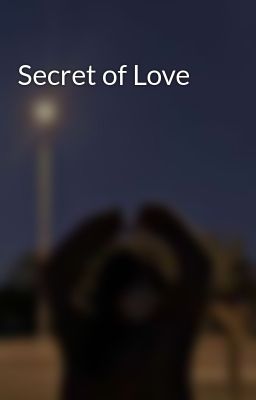 Secret of Love