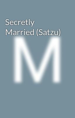 Secretly Married (Satzu)