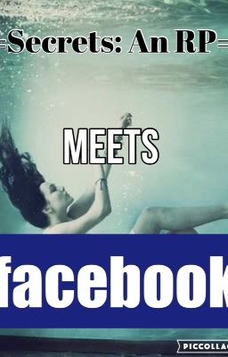 Read Stories -=Secrets: An RP=- Meets Facebook! - TeenFic.Net