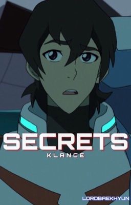 Secrets || Klance