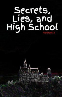 Secrets, Lies, and High School