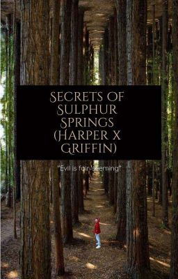 Secrets Of Sulphur Springs (Harper X Griffin)