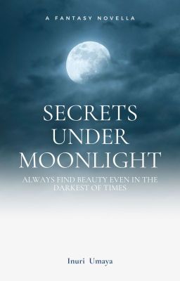Secrets under moonlight