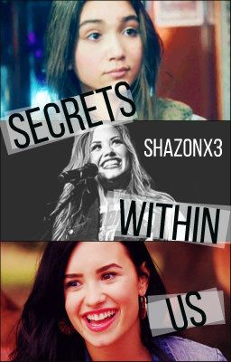 Secrets Within Us ♫ Demi Lovato [1] ✓ COMPLETED