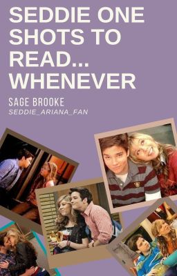 Seddie One Shots To Read... Whenever!