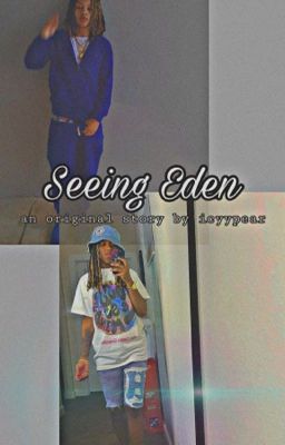 Seeing Eden