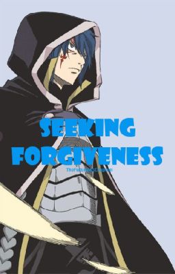 Seeking Forgiveness (Jellal x Reader)