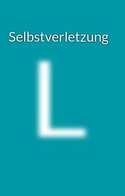 Selbstverletzung 