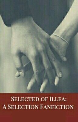 Selected of Illèa-A Selection Fanfiction