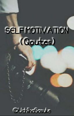 SELF MOTIVATION Quotes