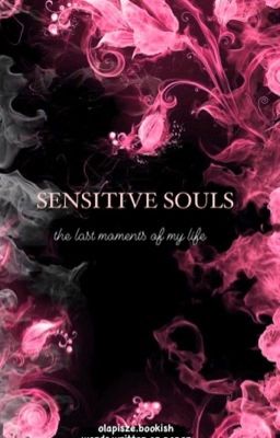 Sensitive Souls