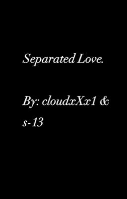 Separated Love