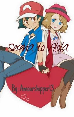 Read Stories Serena to Alola - TeenFic.Net