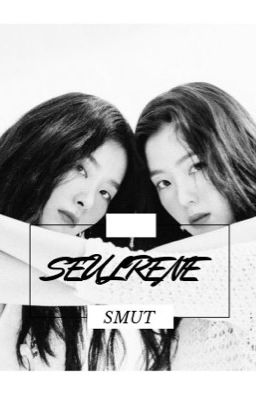 Seulrene Smut [18+]