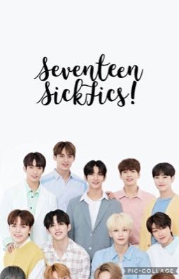 SEVENTEEN SickFics