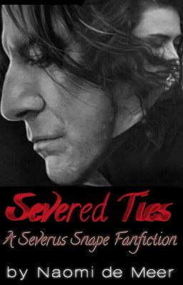 Severed Ties || Severus Snape