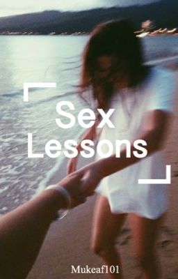 Sex Lessons ➳ LH