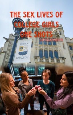 Sex Lives Of College Girls One Shots