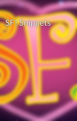 SF! Snippets