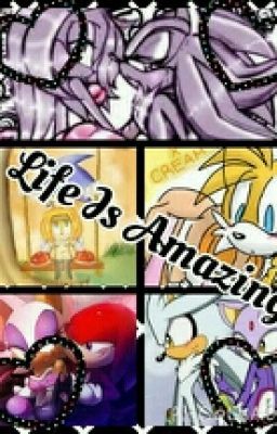 Shadamy : Life Is Amazing {COMPLETE} {UNDER MAJOR EDIT}