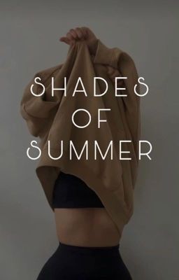 Shades Of Summer (rafe cameron)