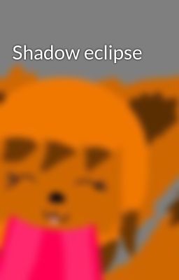 Shadow eclipse