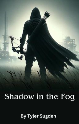 Shadow in the Fog