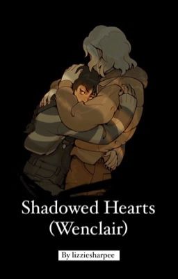 Shadowed Hearts (Wenclair)