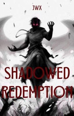 Shadowed Redemption