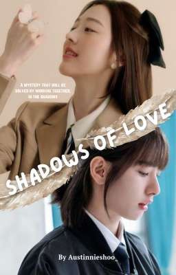 Shadows of Love ( Harin x Sooji )