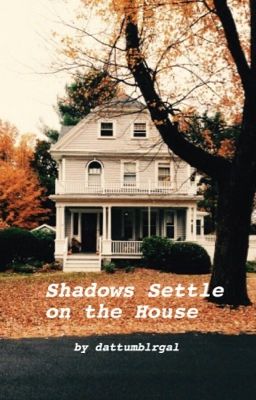 Shadows Settle on the House - Zarry