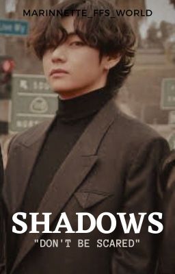 Shadows(𝐁𝐓𝐒 𝐊.𝐓𝐇 𝐅𝐅)