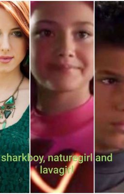 sharkboy, naturegirl And Lava Girl