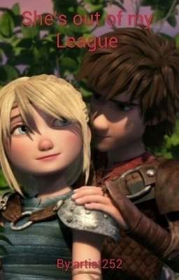 She's out of my League- HTTYD Fanfic