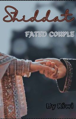 SHIDDAT: Fated Couple