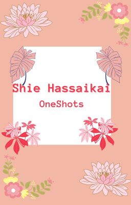 Shie Hassaikai One-Shots