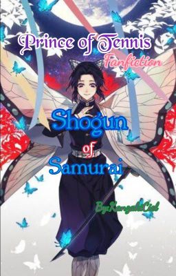 shogun The emperor of tennis (Prince of tennis fanfiction)