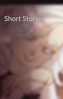 Short Stories