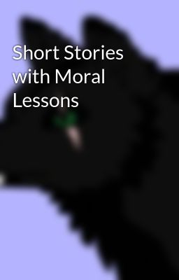 Short Stories with Moral Lessons